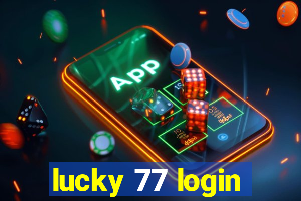 lucky 77 login